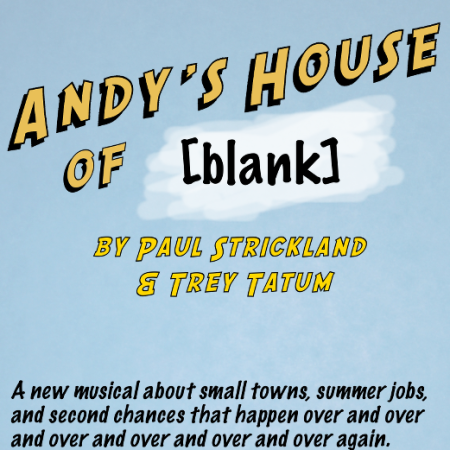 Andy's House of [blank] by Paul Strickland & Trey Tatum