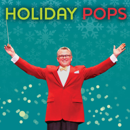 Holiday Pops - Cincinnati Pops Orchestra