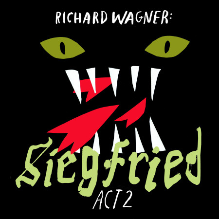 Richard Wagner: Siegfried, Act II