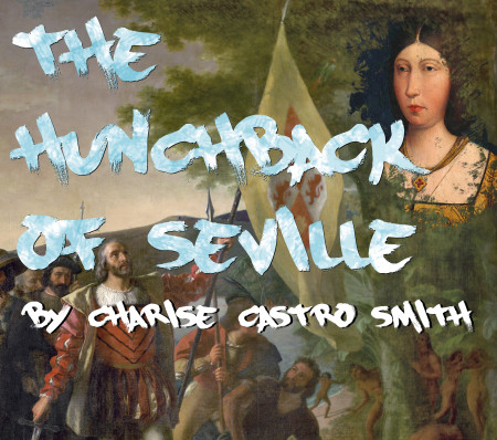 The Hunchback of Seville by Charise Castro Smith