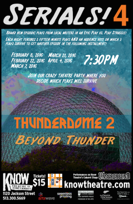 Serials! 4: Thunderdome 2: Beyond Thunder!