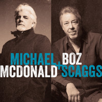 Michael McDonald and Boz Scaggs