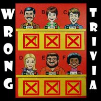 Wrong Trivia!!! - LATE NIGHT