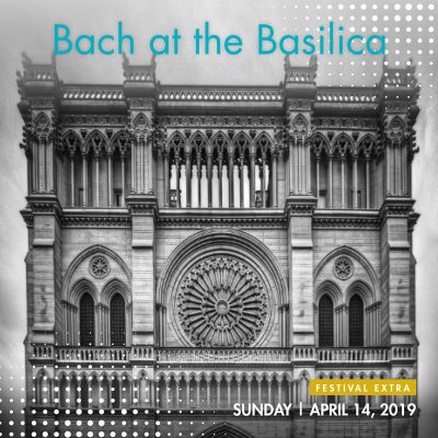 Bach at the Basilica