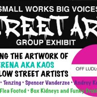 Small Works Big Voices Street Art - Group Exhibit