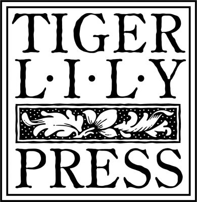 Artist's Proof: Prints by the Members of Tiger Lily Press