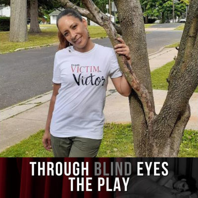 Through Blind Eyes