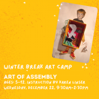 Winter Break Art Camp: Art of Assembly