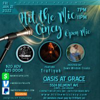 Hit the Mic Cincy's Open Mic, featuring "TruFiyah"...