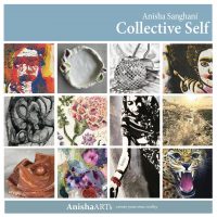 Anisha Sanghani: Collective Self