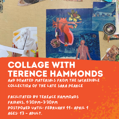 Collage with Terence Hammonds - Postponed until 2/11/22