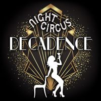 Night Circus: Decadence