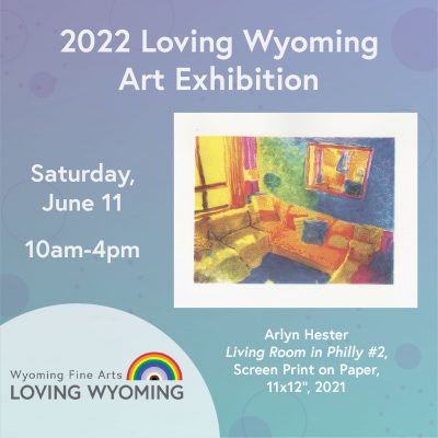 2022 Loving Wyoming LGBTQIA+ Art Exhibition