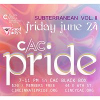 Gallery 1 - Final Friday at the CAC: Subterranean Vol. II (PRIDE)