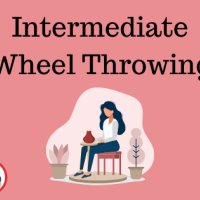 Intermediate Wheel Throwing