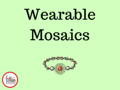 Wearable Mosaics Workshop
