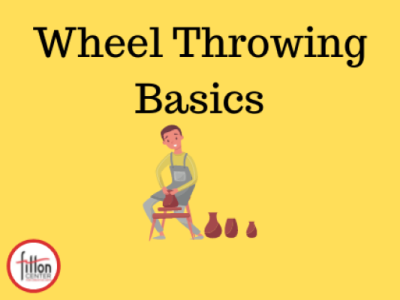 Wheel Throwing Basics