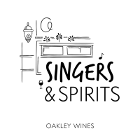 Singers & Spirits: Oakley Wines