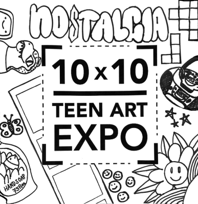 10x10 Teen Art Expo 2023 - Accepting Submissions!