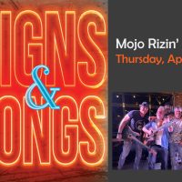 Signs & Songs: Mojo Rizin'