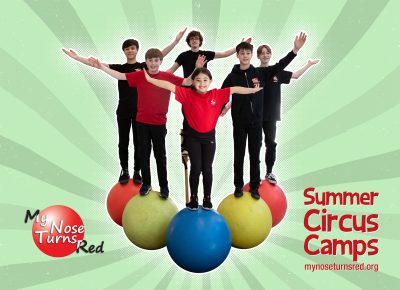 Summer Circus Camps with My Nose Turns Red Youth Circus