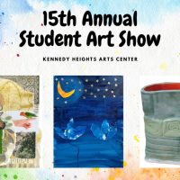 15th Annual Student Art Show: Opening Reception