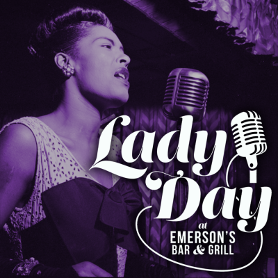 LADY DAY AT EMERSON’S BAR & GRILL