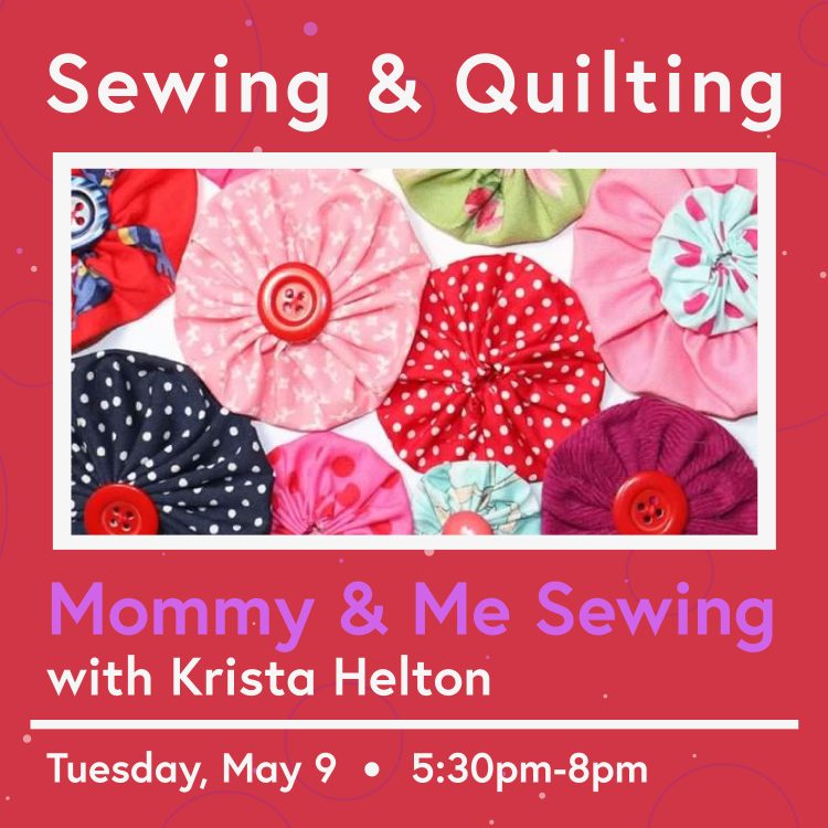 Mommy & Me Sewing | Family Art Night Out