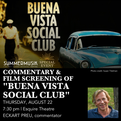 Summermusik 2023: Commentary & Film Screening of "Buena Vista Social Club"