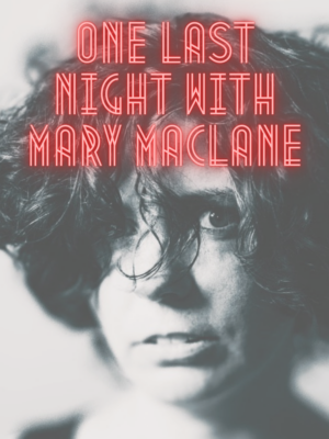 One Last Night with Mary MacLane