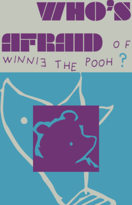 Who’s Afraid of Winnie the Pooh?