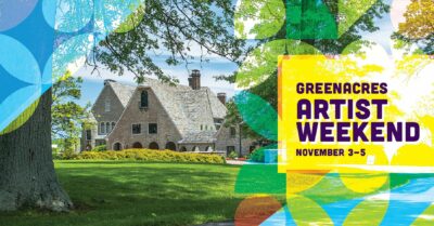 Greenacres Foundation Artist Weekend