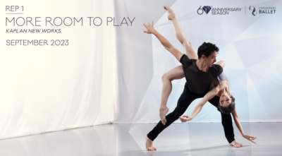 Cincinnati Ballet's Rep 1 "More Room to Play", Kaplan New Works Series