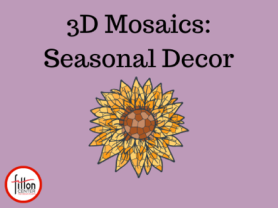 3D Mosaics: Seasonal Décor