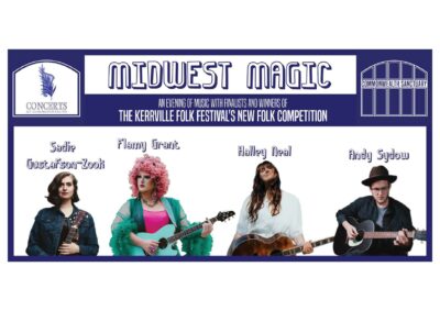 Concerts @ Commonwealth presents MIDWEST MAGIC: An Evening of Music with finalists and winners from KERRVILLE'S NEW FOLK COMPETITION.