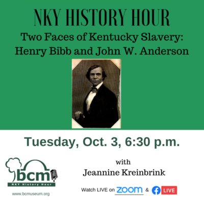 NKY History Hour: Two Faces of Kentucky Slavery: Henry Bibb and John W. Anderson