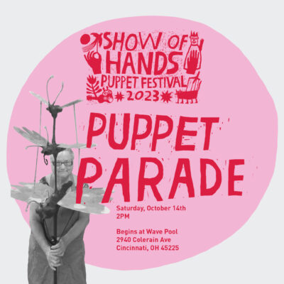 SHOW OF HANDS Puppet Parade