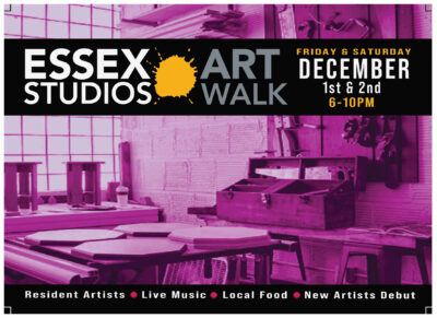 Essex Studios Famous Holiday Gifts ArtWalk Dec 1 and 2 from 6 - 10 PM both nights