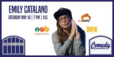 Comedy @ Commonwealth Presents: EMILY CATALANO