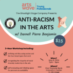 Shining a Light Series: Anti-Racism in the Arts