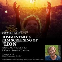 Commentary & Film Screening of "Lion" (Summermusik Festival)