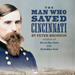 NKY History Hour: The Man Who Saved Cincinnati