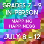 Summer Camp 2024 Grades 7-9: Mapping Happiness