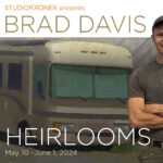 Studio Kroner presents Heirlooms by Brad Davis
