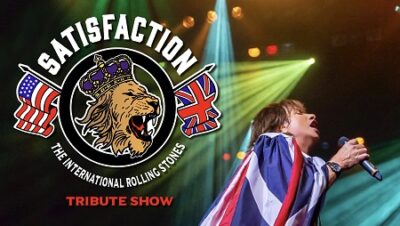 Satisfaction! The International Rolling Stones Tribute Show!