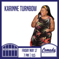 Comedy @ Commonwealth Presents: KARINNE TURNBOW