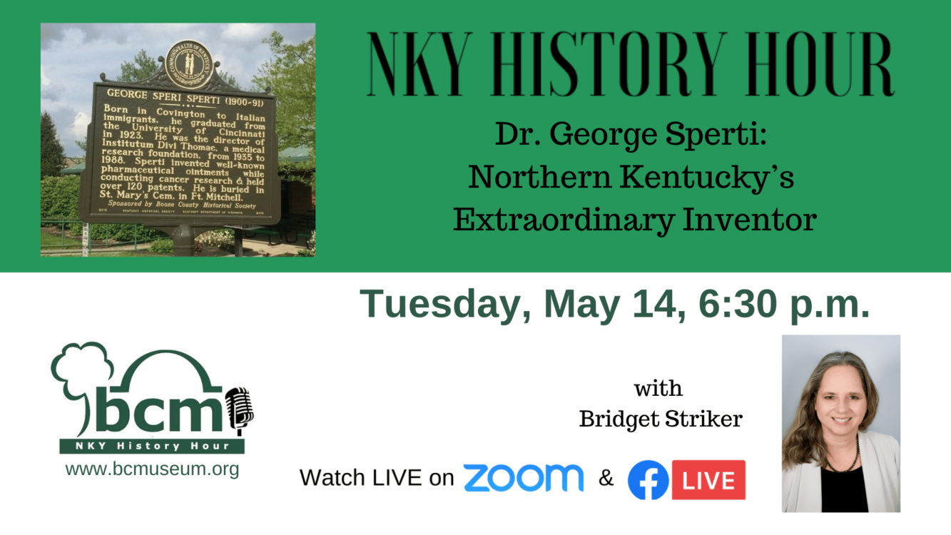 NKY History Hour: Dr. George Sperti: Northern Kentucky's Extraordinary Inventor