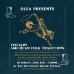 OLEA presents Yeehaw! American Folk Traditions