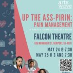 Up the Ass-pirin: Pain Management (A sketch comedy show!)