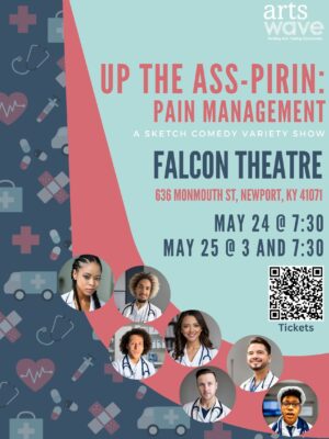 Up the Ass-pirin: Pain Management (A sketch comedy show!)